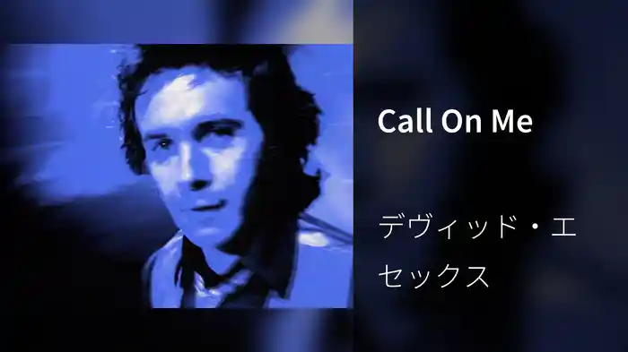 Call On Me