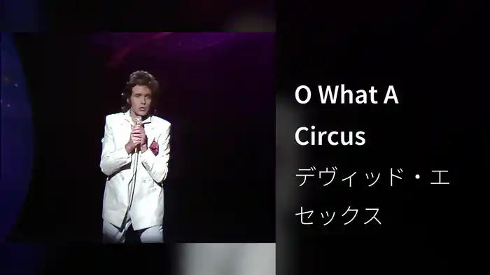 O What A Circus