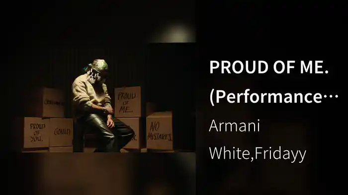 PROUD OF ME. (Performance Video)