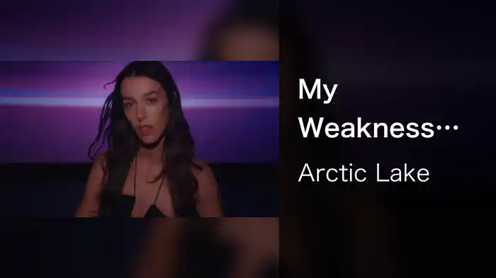 My Weakness (Visualizer)