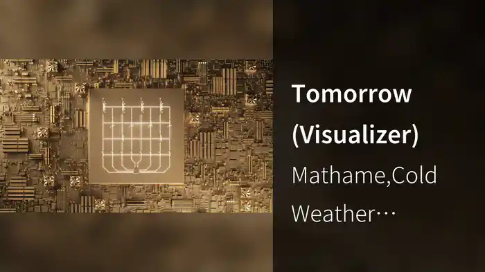 Tomorrow (Visualizer)