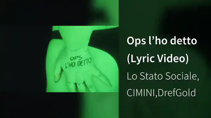 Ops l’ho detto (Lyric Video)