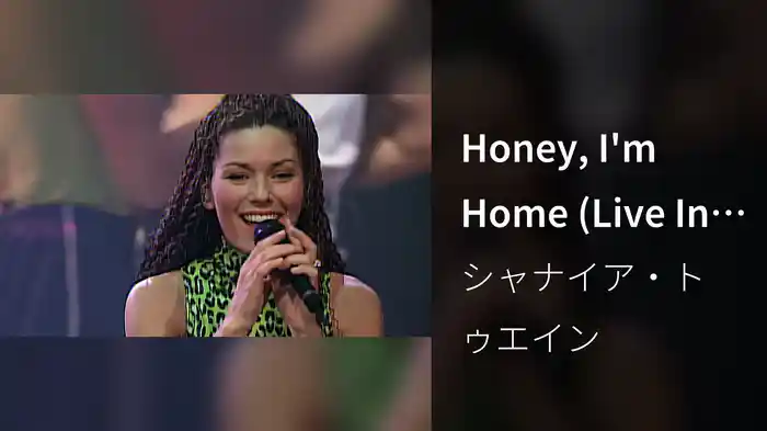 Honey, I'm Home (Live In Dallas / 1998)