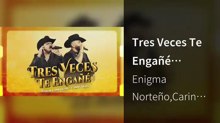 Tres Veces Te Engañé (LETRA/En Vivo)