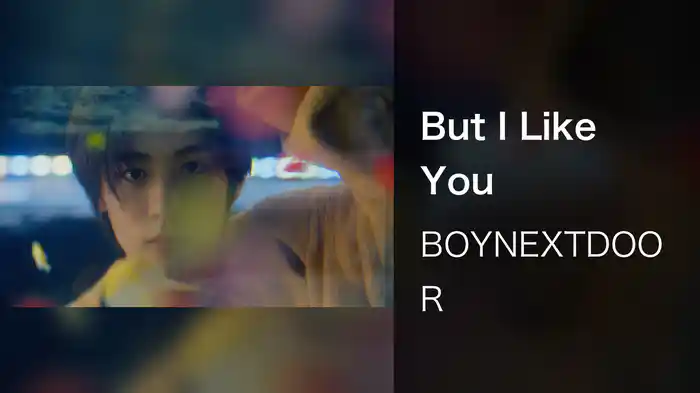 But I Like You