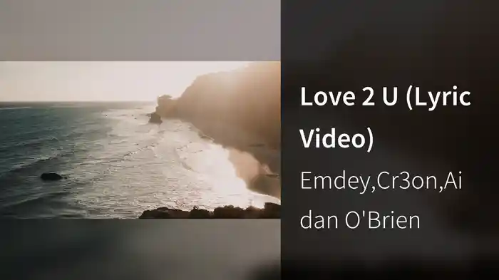 Love 2 U (Lyric Video)