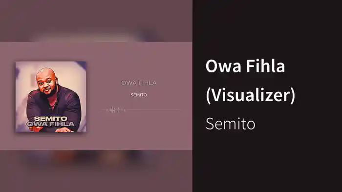Owa Fihla (Visualizer)