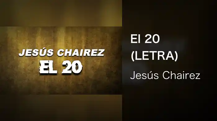 El 20 (LETRA)