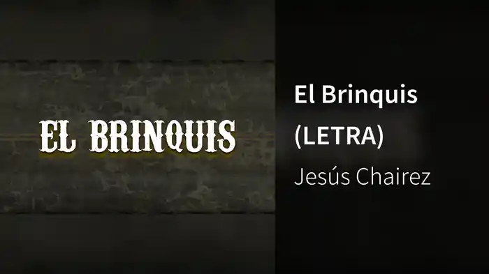 El Brinquis (LETRA)