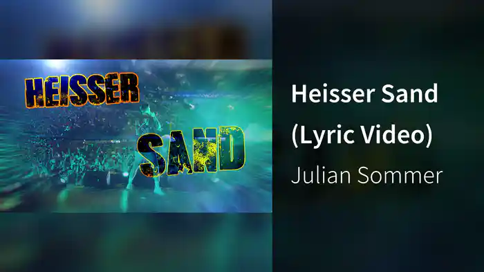 Heisser Sand (Lyric Video)