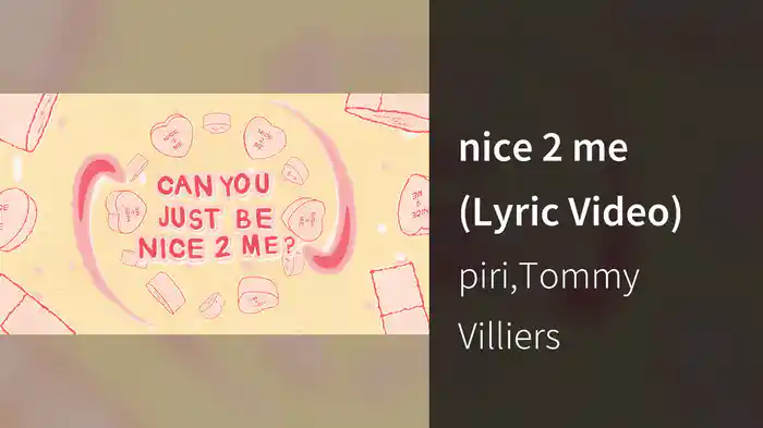 nice 2 me (Lyric Video)