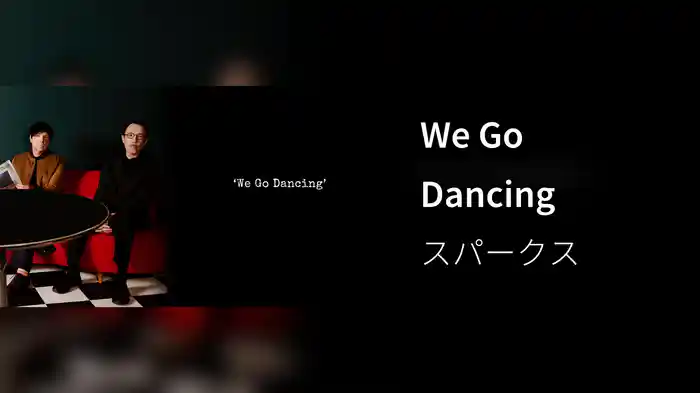 We Go Dancing