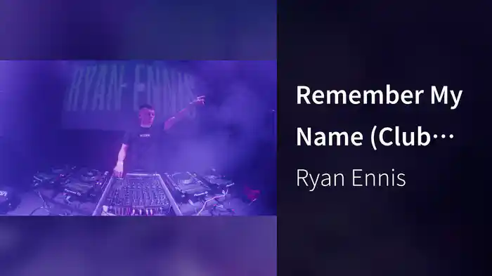 Remember My Name (Club Video)
