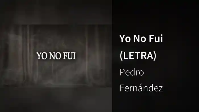 Yo No Fui (LETRA)
