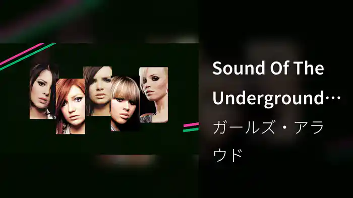 Sound Of The Underground (Lyric Video)