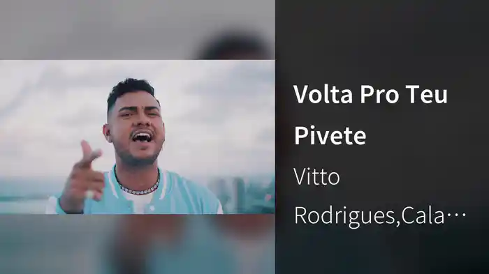 Volta Pro Teu Pivete