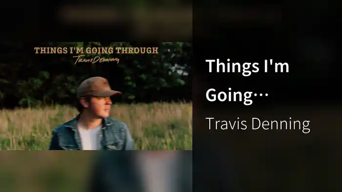 Things I'm Going Through (Audio)