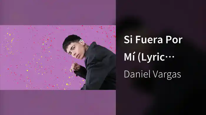 Si Fuera Por Mí (Lyric Video)