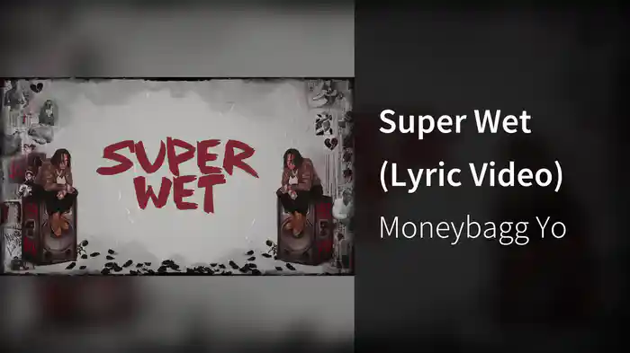 Super Wet (Lyric Video)
