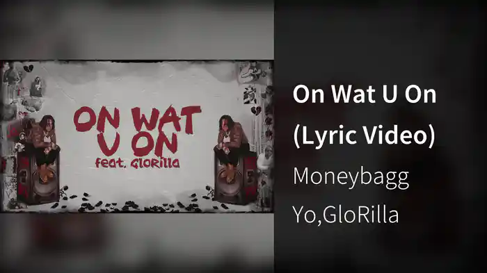 On Wat U On (Lyric Video)