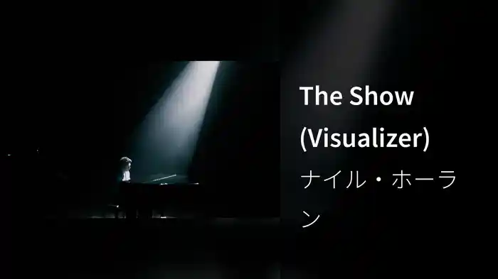 The Show (Visualizer)