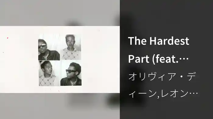 The Hardest Part (feat. Leon Bridges) (Visualiser)