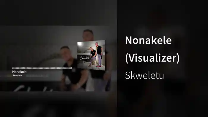 Nonakele (Visualizer)