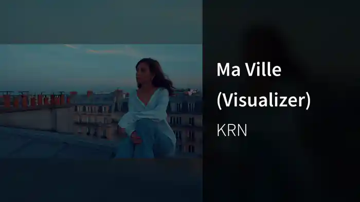 Ma Ville (Visualizer)