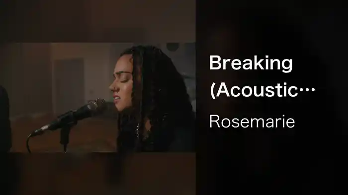 Breaking (Acoustic Video)