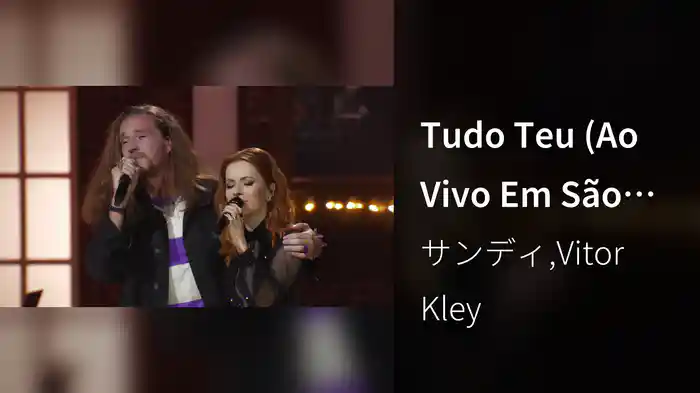 Tudo Teu (Ao Vivo Em São Paulo / 2022)
