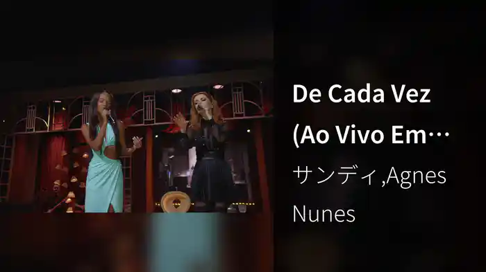 De Cada Vez (Ao Vivo Em São Paulo / 2022)