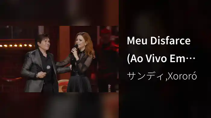 Meu Disfarce (Ao Vivo Em São Paulo / 2022)