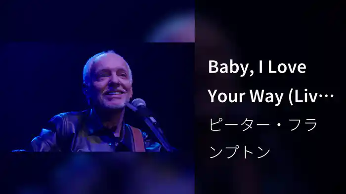 Baby, I Love Your Way (Live At The Royal Albert Hall, 2022)