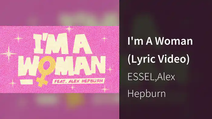 I'm A Woman (Lyric Video)
