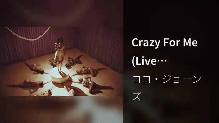 Crazy For Me (Live Performance)