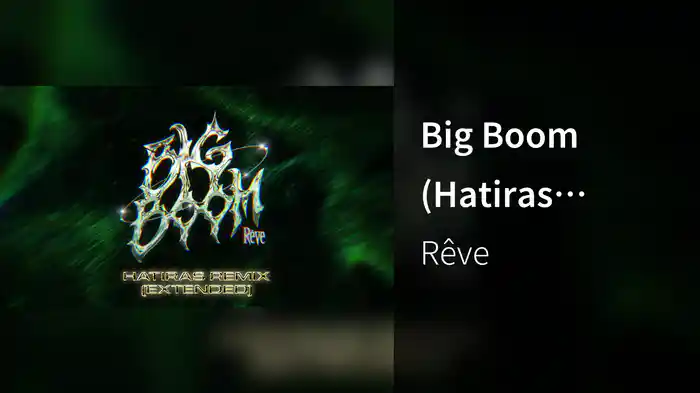 Big Boom (Hatiras Remix (Extended)/Audio)