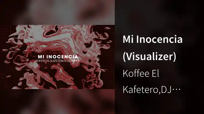Mi Inocencia (Visualizer)