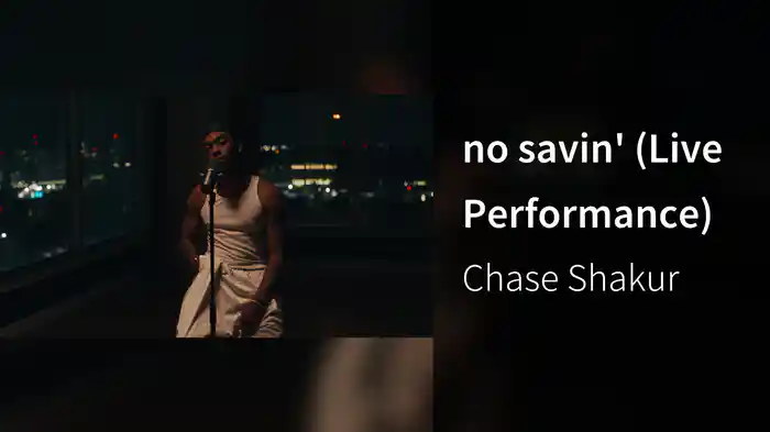 no savin' (Live Performance)