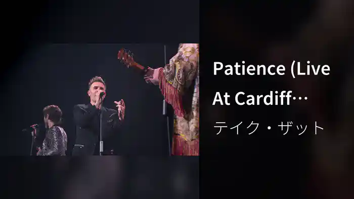 Patience (Live At Cardiff Principality Stadium, Wales, United Kingdom / 2019)