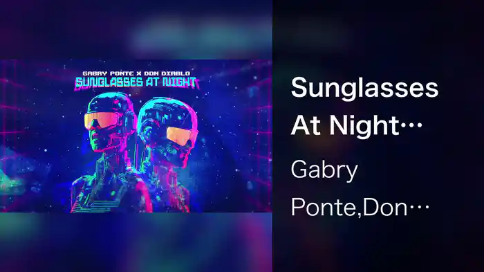 Sunglasses At Night (Visualizer)