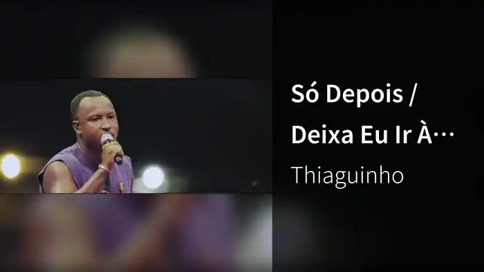 Só Depois / Deixa Eu Ir À Luta (Ao Vivo No Recife / 2023)