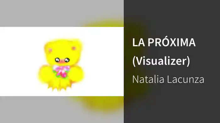LA PRÓXIMA (Visualizer)