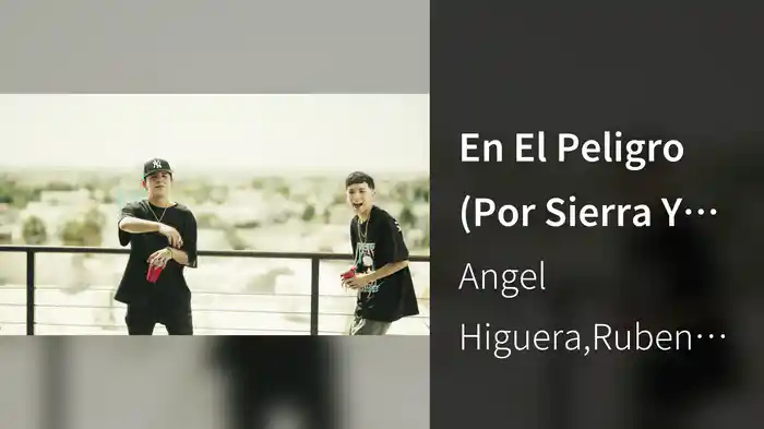 En El Peligro (Por Sierra Y Ciudad)