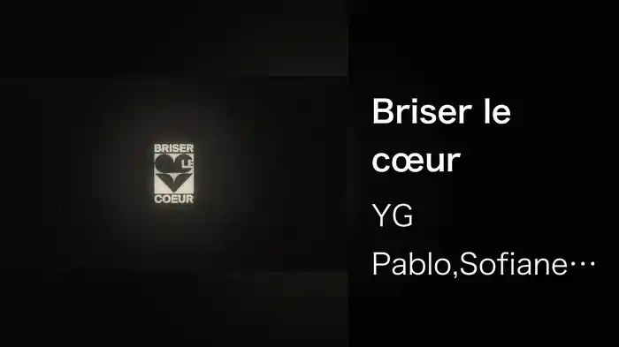 Briser le cœur