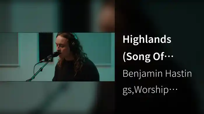 Highlands (Song Of Ascent) (Live At Graybox, Nashville, TN, 2022)