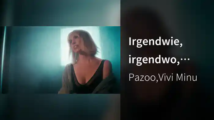 Irgendwie, irgendwo, irgendwann