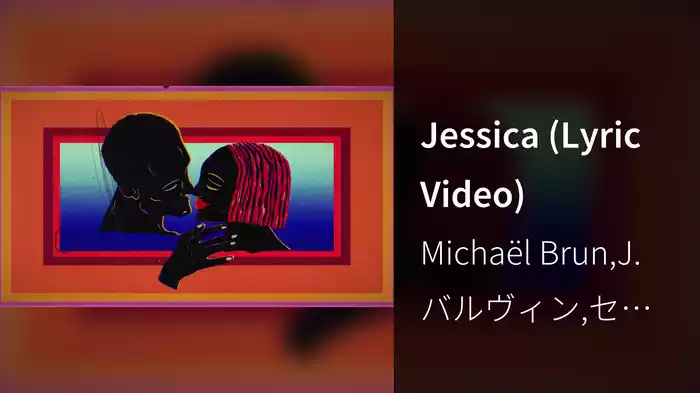 Jessica (Lyric Video)