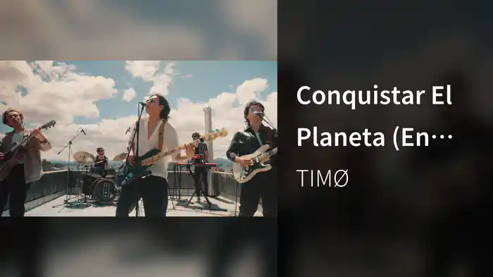 Conquistar El Planeta (En Vivo Desde El Techo)