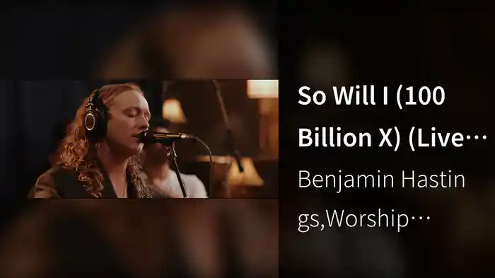 So Will I (100 Billion X) (Live At Sound Emporium, Nashville, TN, 2023)