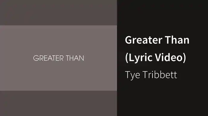 Greater Than (Lyric Video)